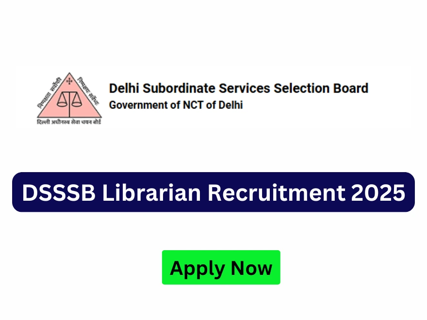 DSSSB Librarian Recruitment 2025 Notification Out