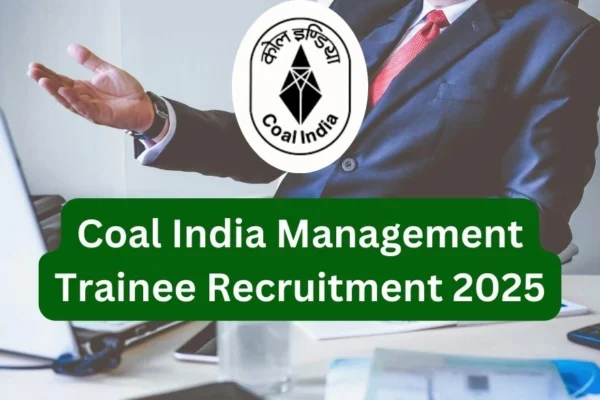 Coal India Management Trainee Recruitment 2025: Notification for 434 Posts Released