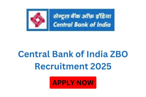 Central Bank of India ZBO Recruitment 2025