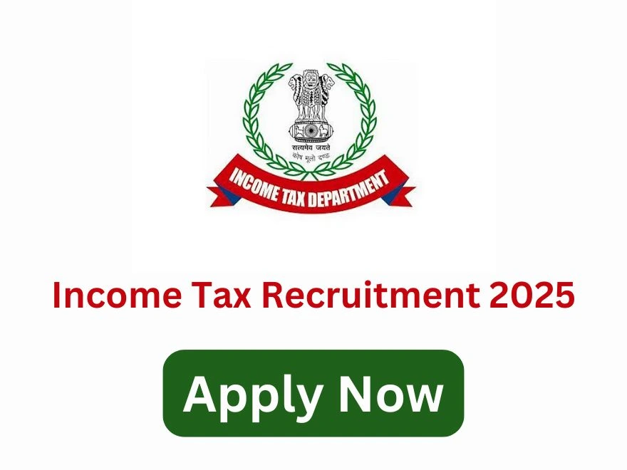 Income Tax Recruitment 2025