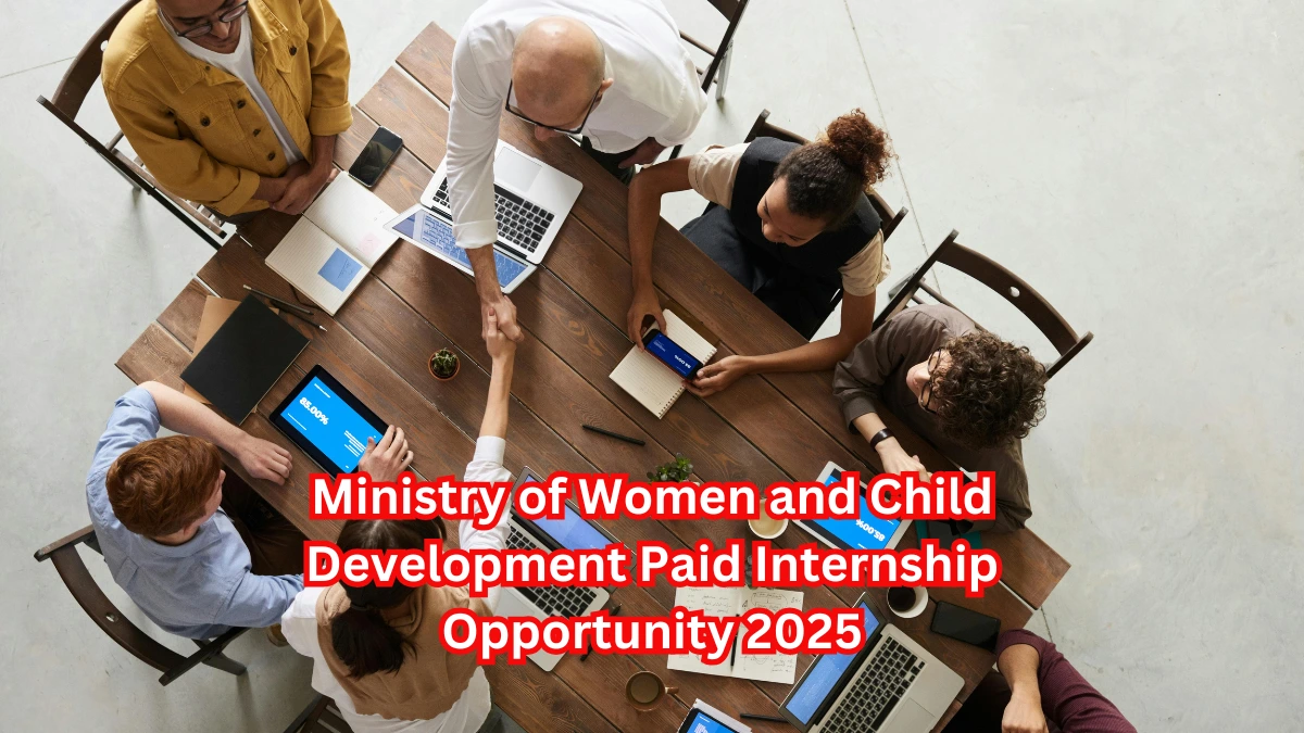 Ministry of Women and Child Development Paid Internship Opportunity 2025