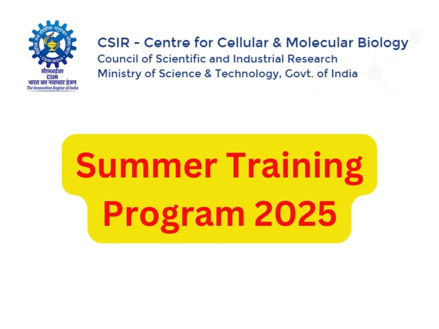 CSIR-Centre for Cellular and Molecular Biology Summer Training Program 2025: Apply Now